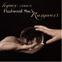 Legacy - Tribute To Fleetwood Mac's Rumours